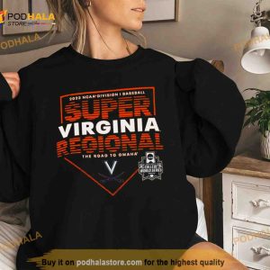 Virginia Super Regional 2023 Ncaa Division I Baseball The Road To Omaha Shirt 2
