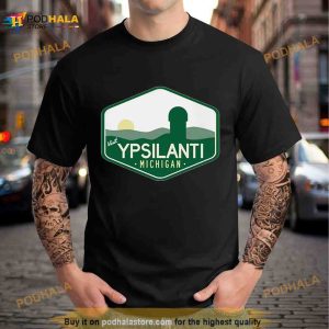Visit Ypsilanti Michigan T Shirt 2