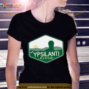 Visit Ypsilanti Michigan T Shirt 3