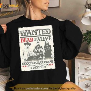 Wanted Dead Or Alive Second Gear Crew Mexico Shirt