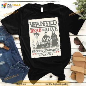 Wanted Dead Or Alive Second Gear Crew Mexico Shirt 2
