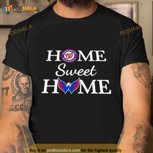 Washington National And Washington Cpt Home Sweet Home Shirt 3