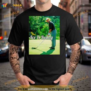 Wayno ice is ready Shirt