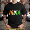 We The People Of India Shirt