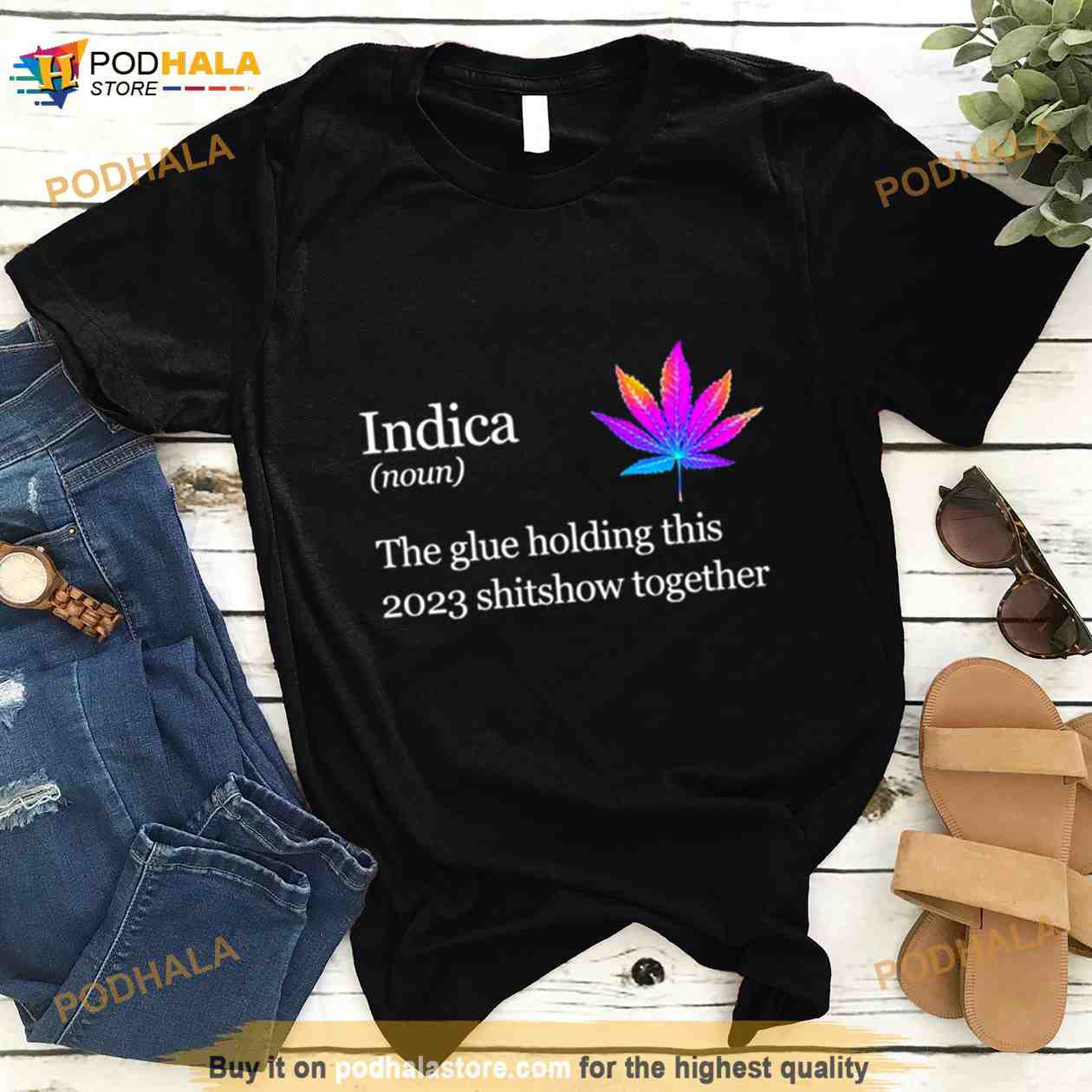 Weed Indica The Glue Holding This 2023 Shitshow Together Shirt Weed Indica The Glue Holding This 2023 Shitshow Together Shirt