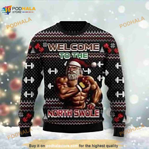 Welcome To The North Swole Ugly Sweater, Santa Gym Fitness Workout Gift