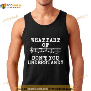 What Part Of Don't You Understand Shirt 3