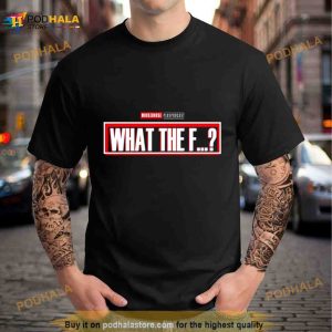 What The F What If Parody Marvel Character Shirt