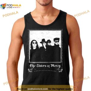 When You Don’t See Me The Sisters Of Mercy Shirt