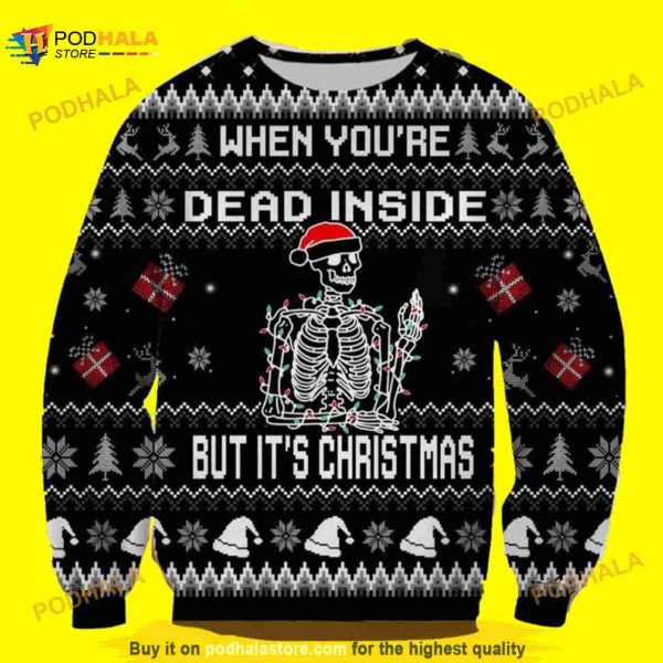 When You’re Dead Inside But It’s Christmas Ugly Christmas Sweater