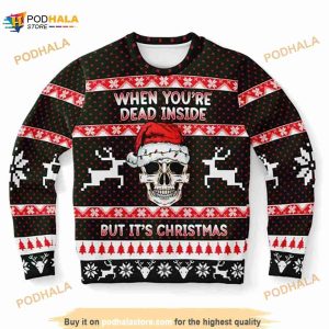 When Youre Dead Inside But Its Christmas Ugly Sweater