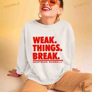 Wsbb Mens Weak Things Break Shirt 3