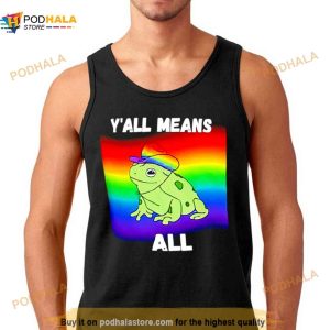 Y'all Means All Lgbt Pride Frog Shirt 3