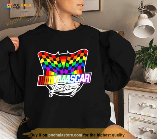 Yaaascar Racing Nascar Pride Month Shirt