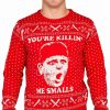 You Are Killin' Me Smalls 3D Ugly Christmas Sweater
