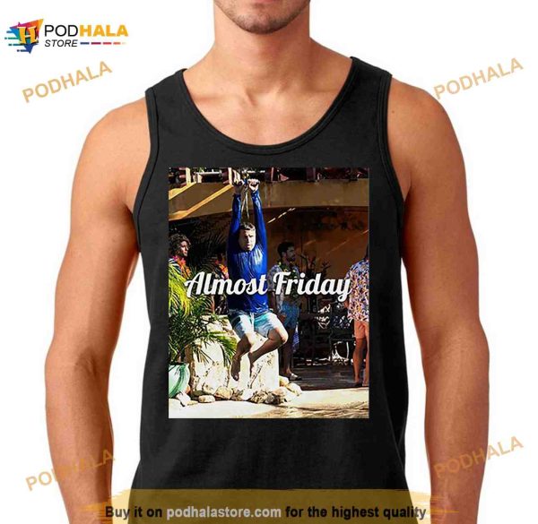 Zipline almost friday Shirt