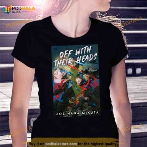 Zoe Hana Mikuta Off With Their Heads Zoe Hana Mikuta Shirt 3