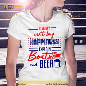 2023 If money can't buy happiness explain pontoons and beer Shirt 2