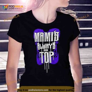 2023 Mami's Always On Top Shirt 2