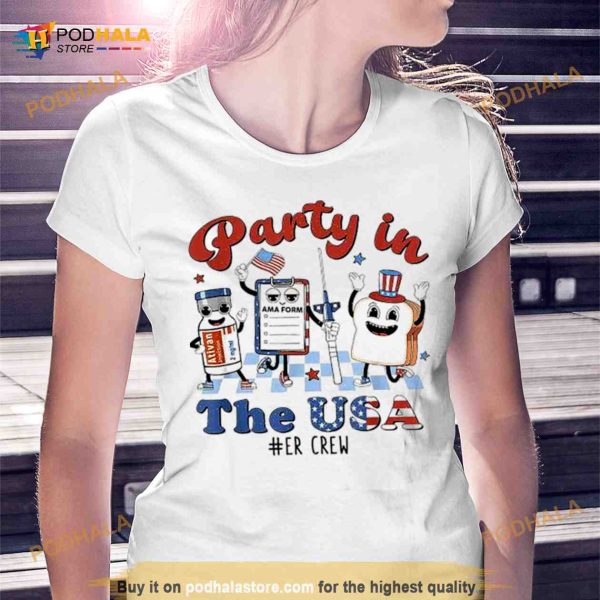 4th of July ER Nurse Party In The USA Emergency Room Crew 2023 T Shirt