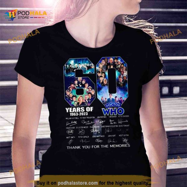 60 Years Of 1963 – 2023 Doctor WHO Signature Thank You For The Memories Signatures 2023 Shirt