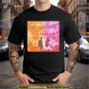 7 21 23 Oppenheimer & Barbie Shirt