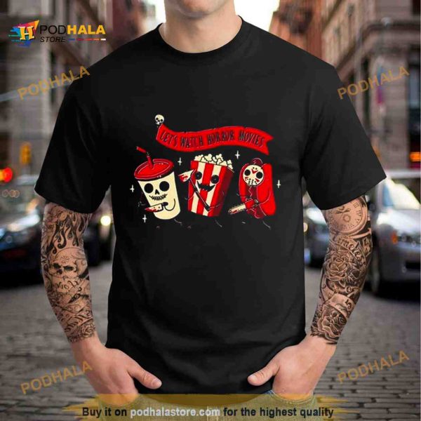 Acidcandy Let’s Watch Horror Movies Shirt