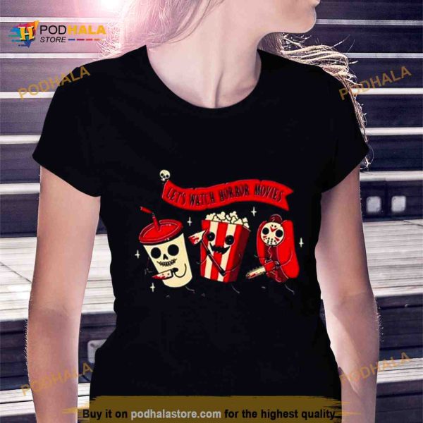 Acidcandy Let’s Watch Horror Movies Shirt