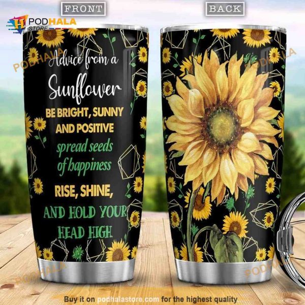 Advice From A Sunflower Stainless Steel Cup Tumbler