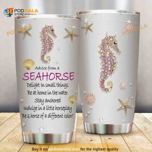 Advise From A Seahorse Gift For Lover Day Travel Tumbler