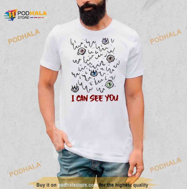 Aesthetic Art I Can See You Shirt