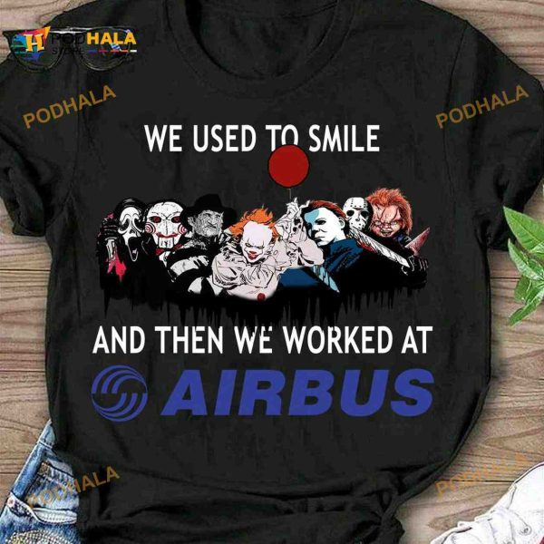 Airbus Friends Horror Movie Halloween Shirt, We Used To Smile And Then We Worked At Airbus