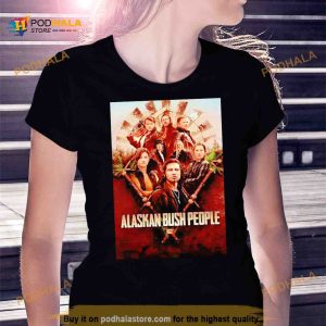Alaskan Bush People Shirt 2