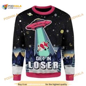 Alien Get In Loser Gift For Christmas Party Ugly Christmas Sweater