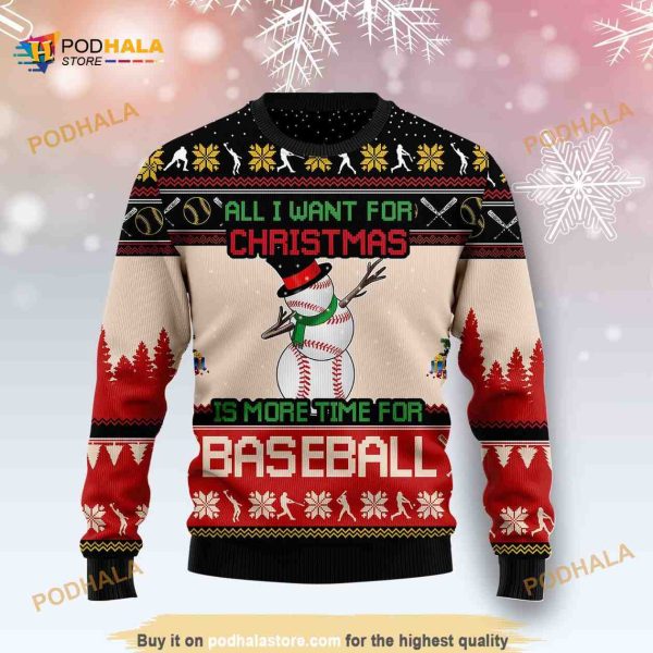 All I Want For Christmas Is More Time For Baseball Ugly Christmas Sweater