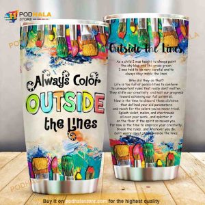 Always Color Outside The Lines Stainless Steel Cup Travel Tumbler
