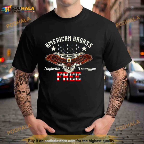 American badass born free Shirt