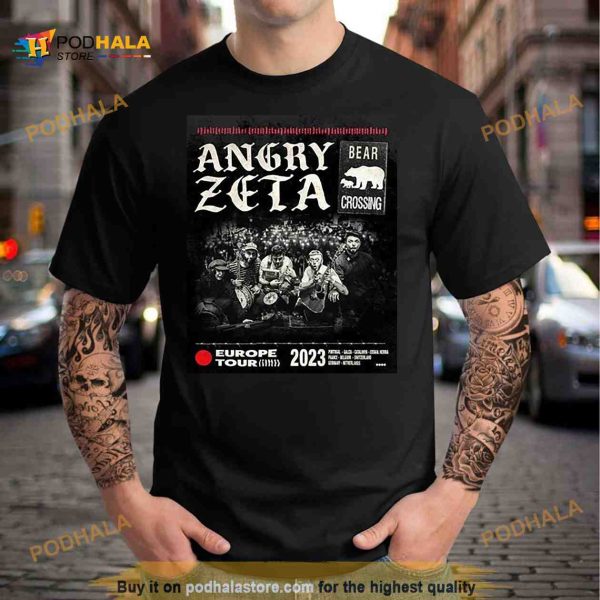 Angry Zeta Bear Crossing Europe Tour 2023 Shirt