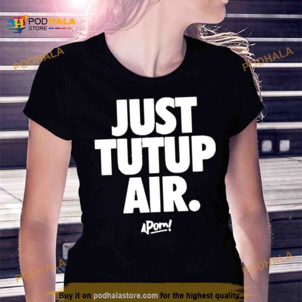 Apom Merch Just Tutup Air Shirt