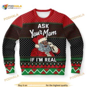 Ask Your Mom If I’m Real Ugly Christmas Wool Sweater