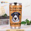 Australian Shepherd Dog Every Snack You Make Travel Tumbler