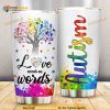 Autism Awareness Love Needs No Words Stainless Steel Cup Travel Tumbler
