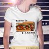 Bad Day To Be A Pub Sub Shirt