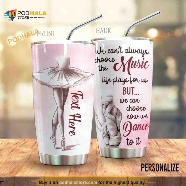 Ballet Personalized Travel Tumbler Dance Gift For Lover Day Travel Tumbler, Coffee Tumbler