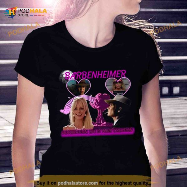 Barbenheimer Imagination Life is Your Creatinine Shirt