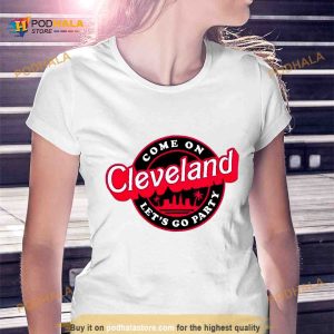 Barbie Cleveland come on let's go party Shirt 2