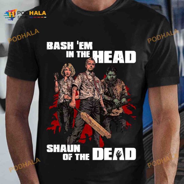 Bash Em In The Head Shaun Of The Dead Zombie Movie For Halloween Shirt