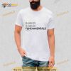 Basics! Basics! Fundamentals! Shirt