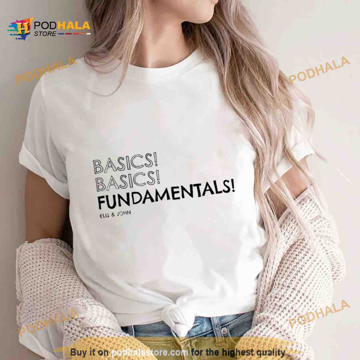 Basics! Basics! Fundamentals! Shirt Basics! Basics! Fundamentals! Shirt