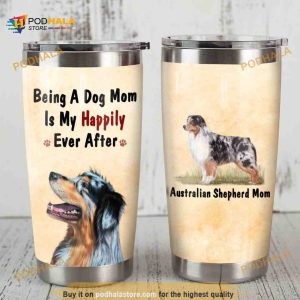 Being A Dog Mom Is My Happily Ever After Coffee Tumbler